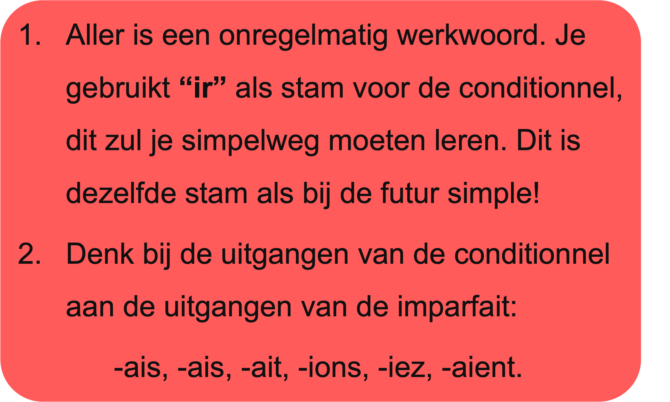 Uitleg over de vervoeging van het werkwoord aller in de conditionnel.