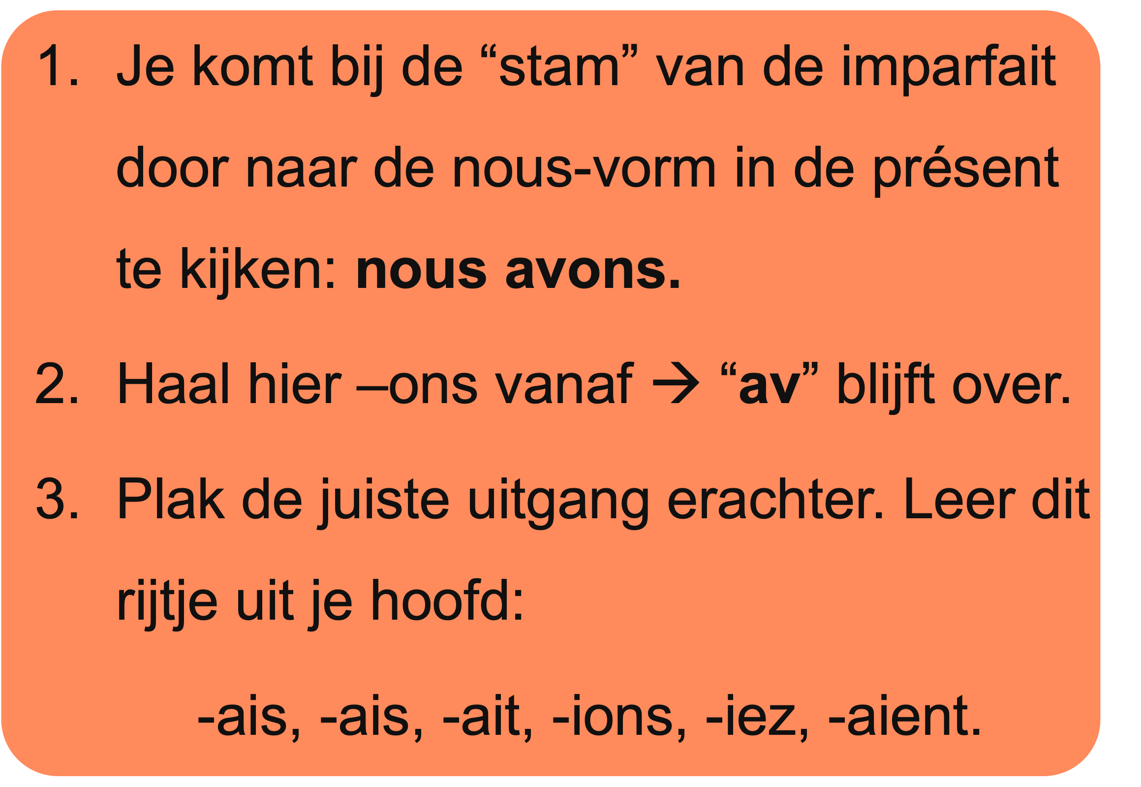 Overzicht van de hoe je 'avoir' vervoegt in de imparfait.