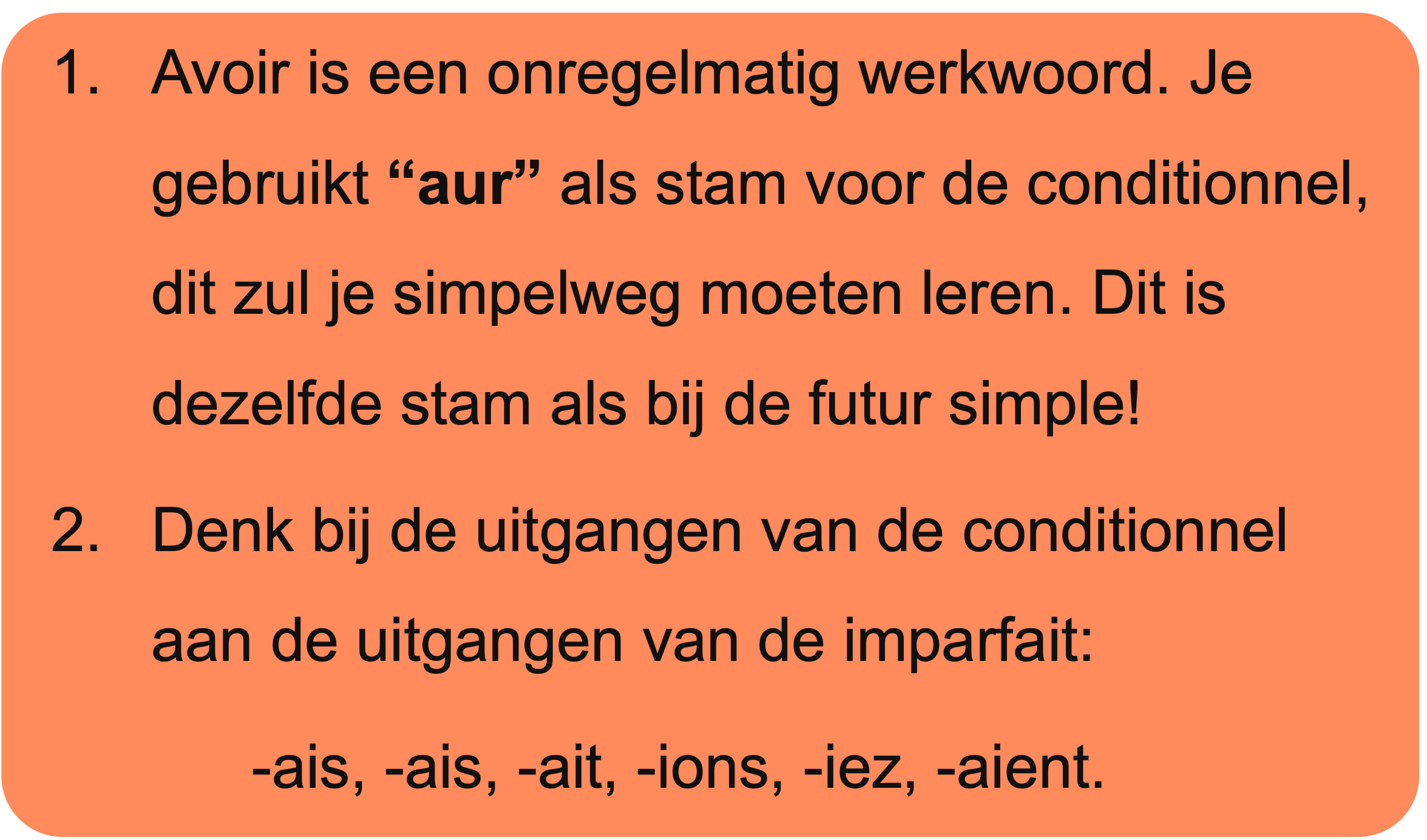 Overzicht van de hoe je 'avoir' vervoegt in de conditionnel.