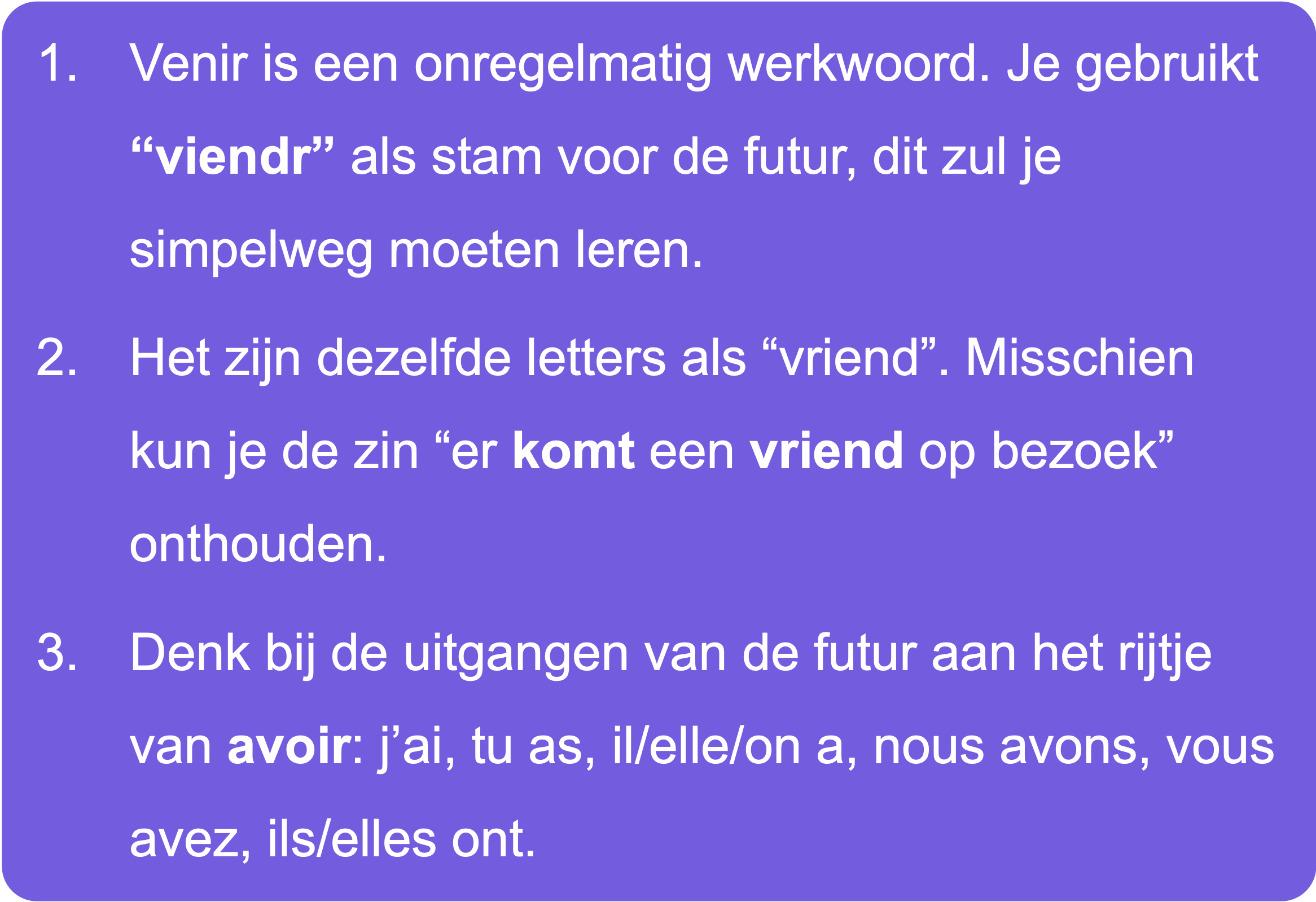 Uitleg over de vervoeging van 'venir' in de futur simple.