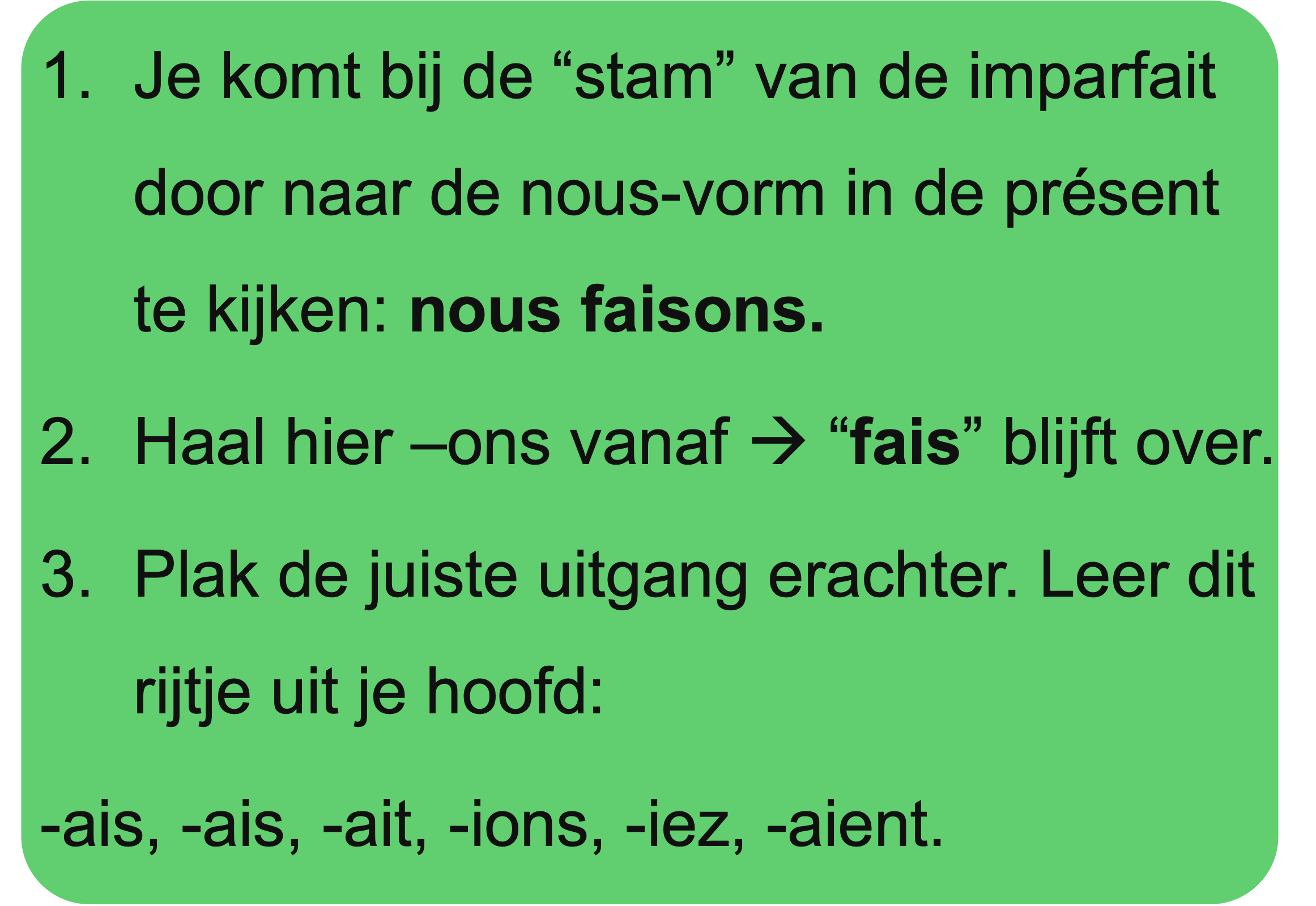 Uitleg over de vervoeging van 'faire' in de imparfait.