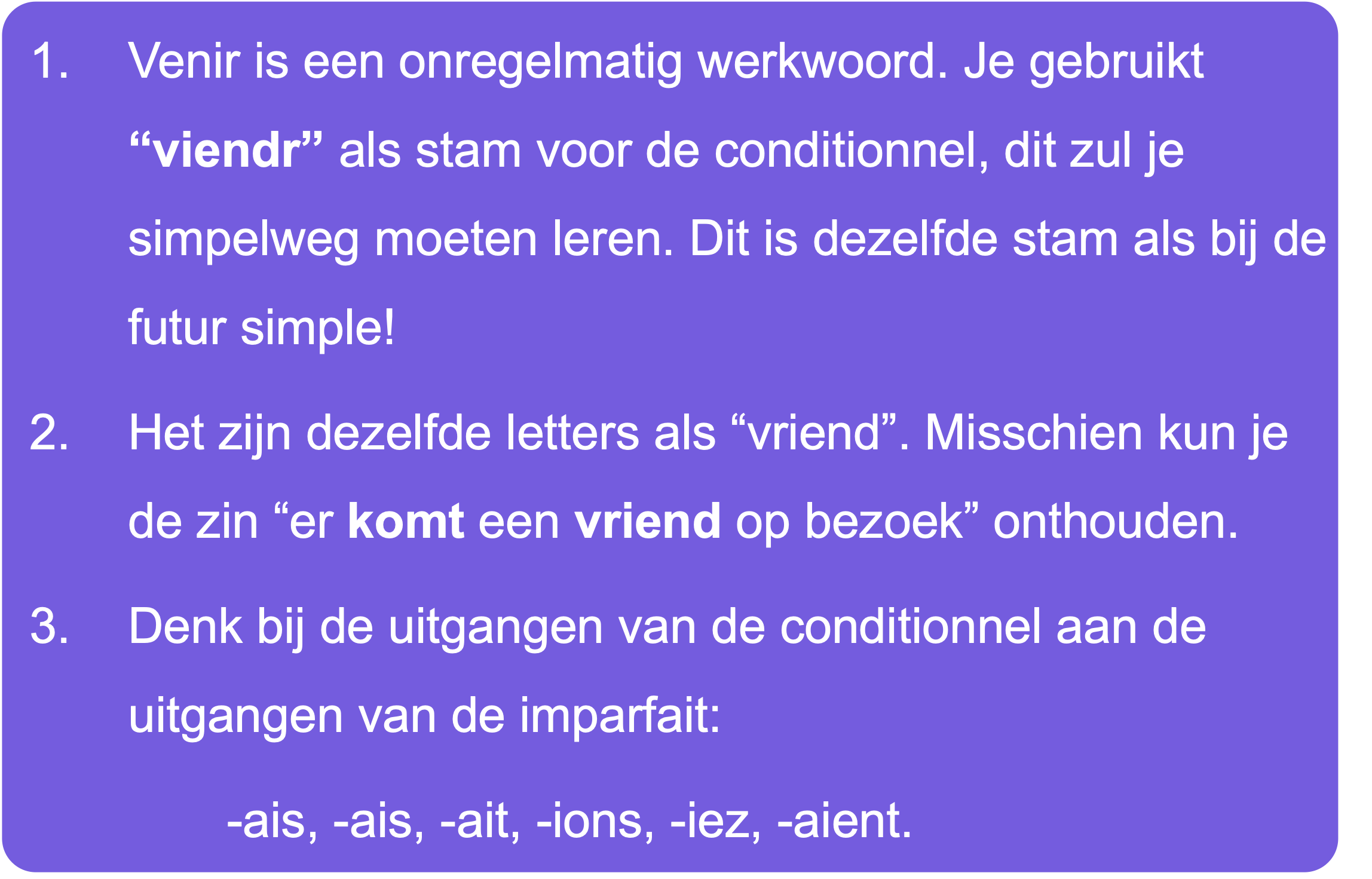 Uitleg over de vervoeging van 'venir' in de conditionnel.